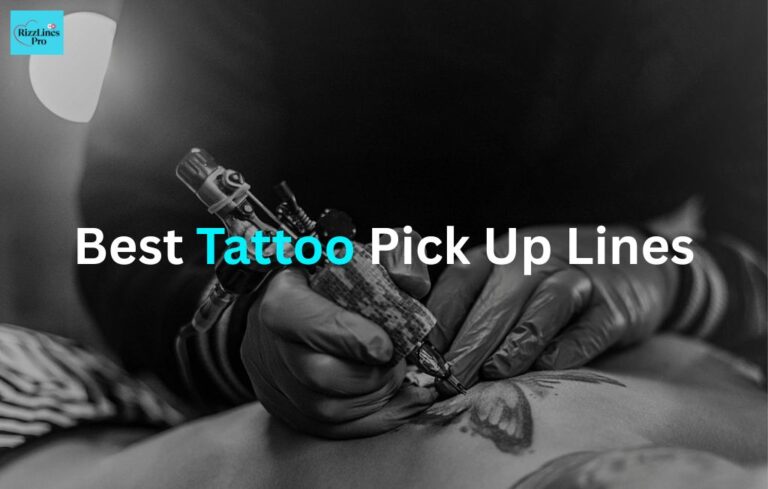 Tattoo Pick Up Lines